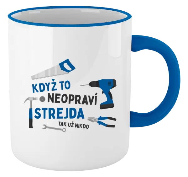 Hrnek Když to neopraví strejda, tak už nikdo