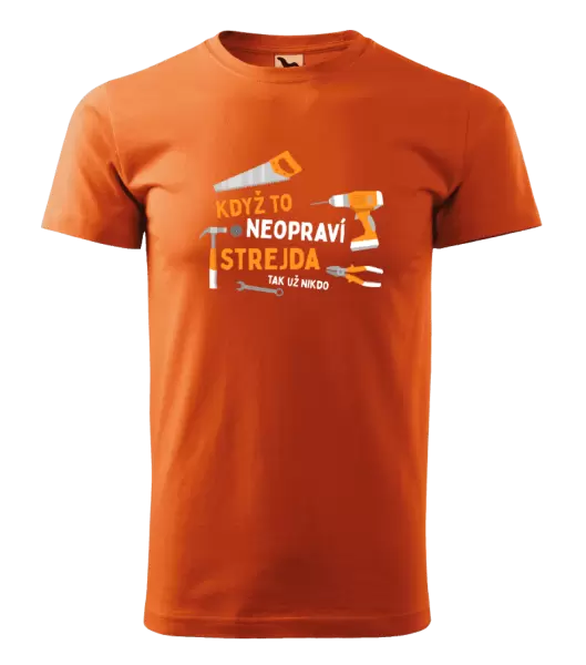 Pánské tričko Když to neopraví strejda, tak už nikdo