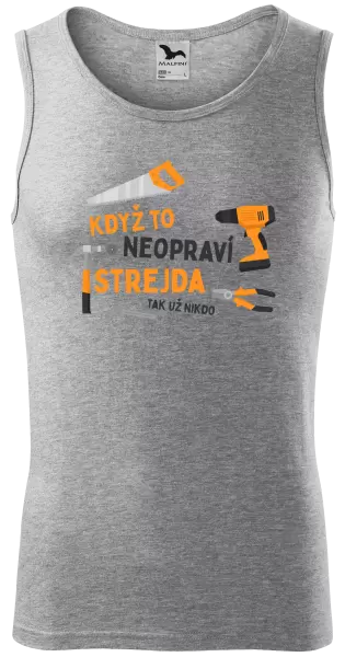 Pánské tílko Když to neopraví strejda, tak už nikdo