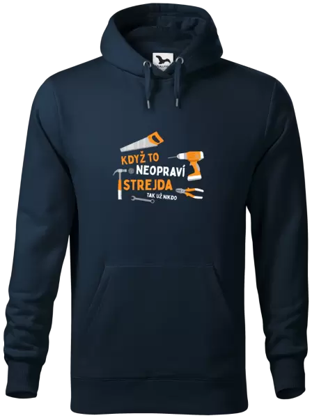 Pánská mikina Když to neopraví strejda, tak už nikdo