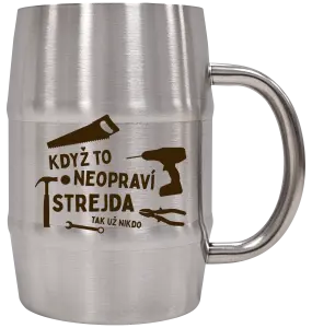Nerezový chladicí půllitr Když to neopraví strejda, tak už nikdo