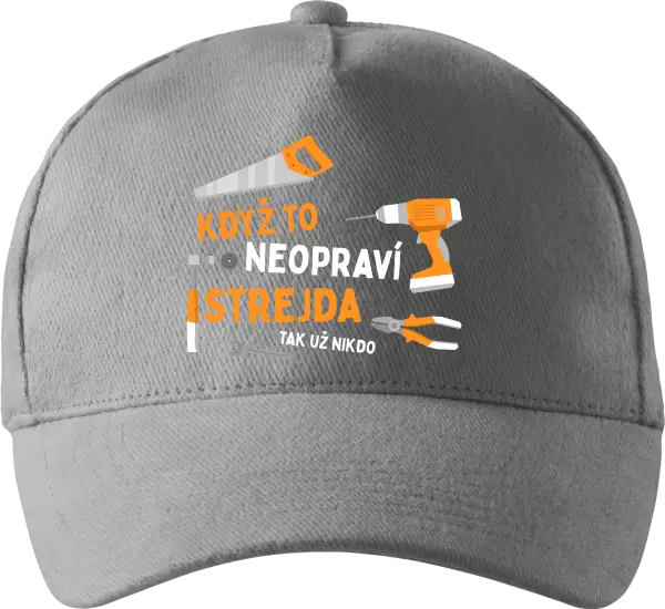 Kšiltovka Když to neopraví strejda, tak už nikdo
