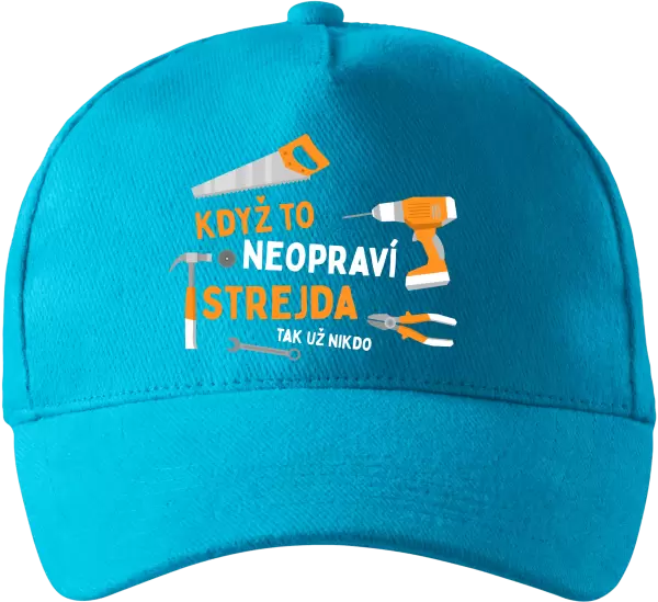 Kšiltovka Když to neopraví strejda, tak už nikdo