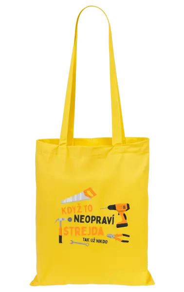 Látková taška Když to neopraví strejda, tak už nikdo