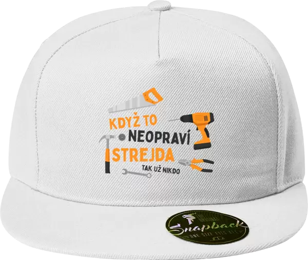 Snapback kšiltovka Když to neopraví strejda, tak už nikdo