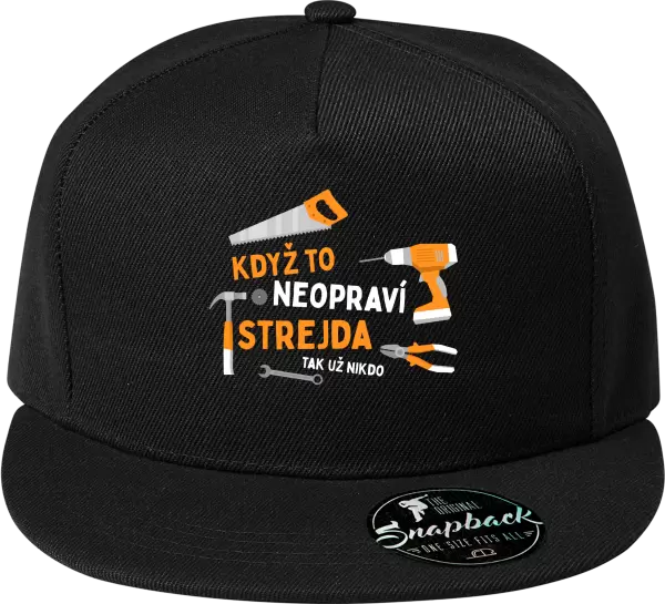 Snapback kšiltovka Když to neopraví strejda, tak už nikdo