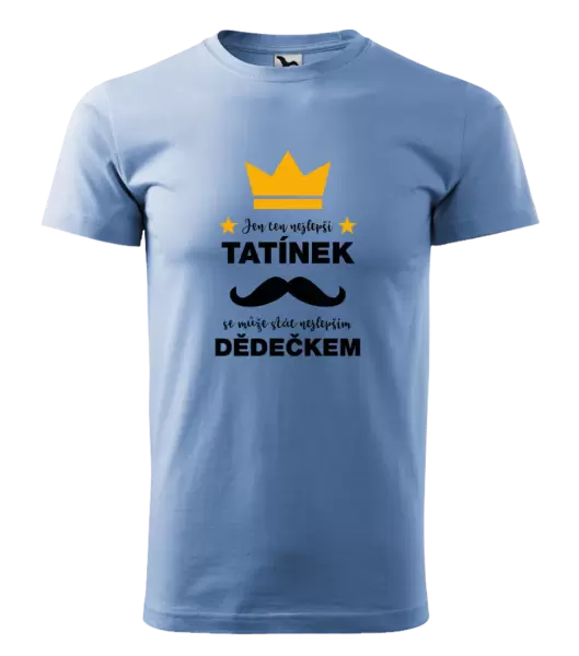 Pánské tričko Jen ten nejlepší tatínek se může stát nejlepším dědečkem