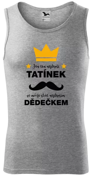 Pánské tílko Jen ten nejlepší tatínek se může stát nejlepším dědečkem