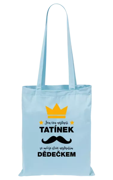 Látková taška Jen ten nejlepší tatínek se může stát nejlepším dědečkem