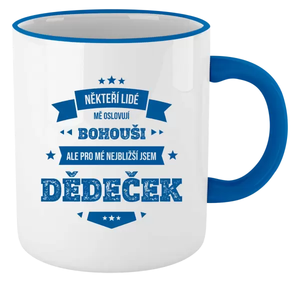 Hrnek Někteří lidé mě oslovují jménem, pro mé nejbližší jsem dědeček