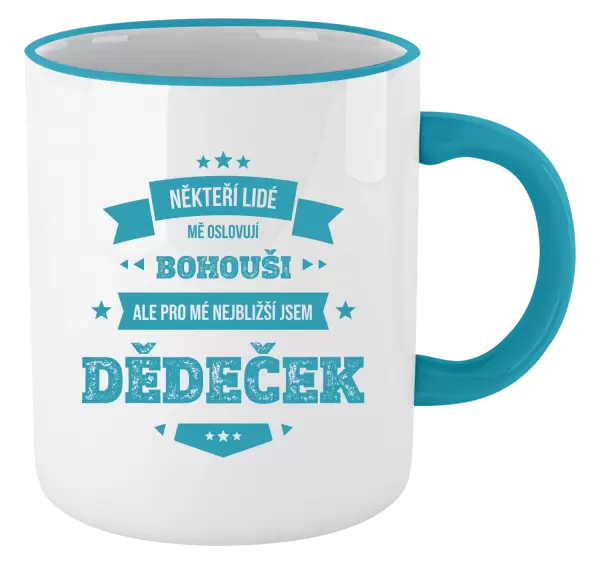 Hrnek Někteří lidé mě oslovují jménem, pro mé nejbližší jsem dědeček