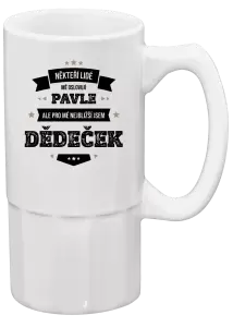 Půllitr Někteří lidé mě oslovují jménem, pro mé nejbližší jsem dědeček