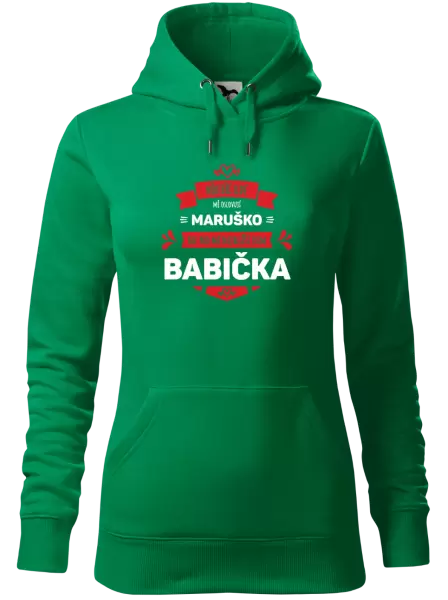 Dámská mikina Někteří lidé mě oslovují jménem, pro mé nejbližší jsem babička