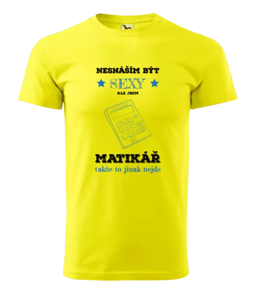 Pánské tričko Nesnáším být sexy, ale jsem matikář