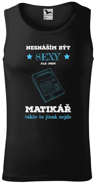 Pánské tílko Nesnáším být sexy, ale jsem matikář
