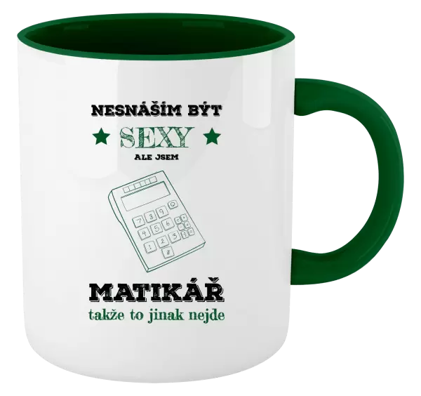 Hrnek Nesnáším být sexy, ale jsem matikář