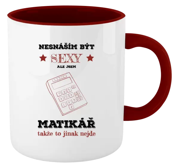 Hrnek Nesnáším být sexy, ale jsem matikář