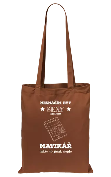 Látková taška Nesnáším být sexy, ale jsem matikář