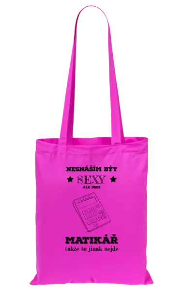 Látková taška Nesnáším být sexy, ale jsem matikář