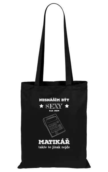 Látková taška Nesnáším být sexy, ale jsem matikář