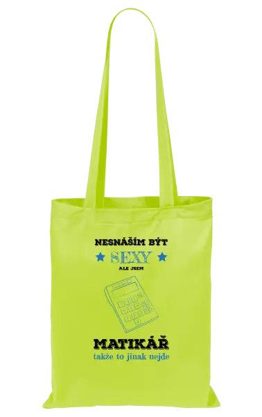 Látková taška Nesnáším být sexy, ale jsem matikář