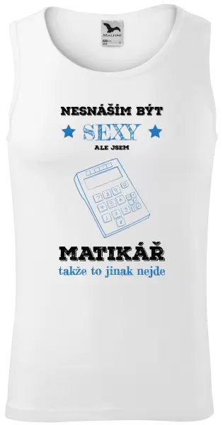 Pánské tílko Nesnáším být sexy, ale jsem matikář