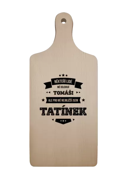 Prkénko Někteří lidé mě oslovují jménem, pro mé nejbližší jsem tatínek