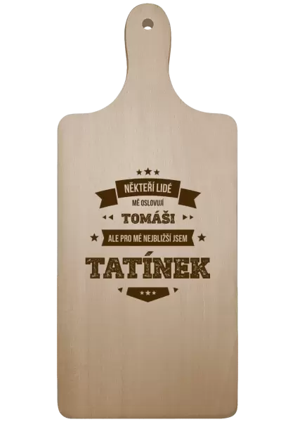 Prkénko Někteří lidé mě oslovují jménem, pro mé nejbližší jsem tatínek
