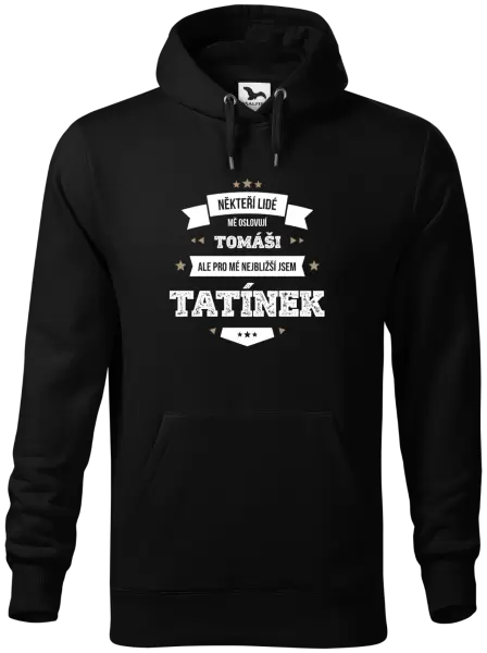 Pánská mikina Někteří lidé mě oslovují jménem, pro mé nejbližší jsem tatínek