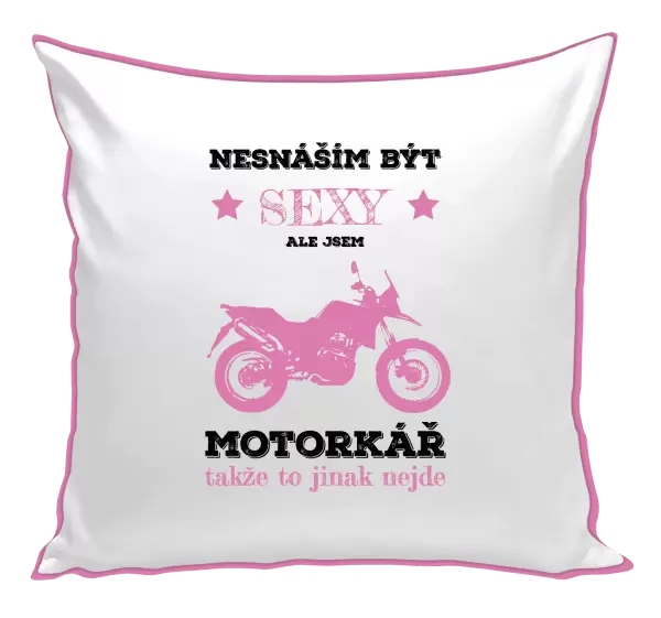 Polštář Nesnáším být sexy, ale jsem motorkář