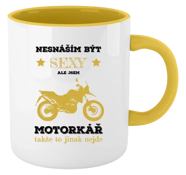Hrnek Nesnáším být sexy, ale jsem motorkář