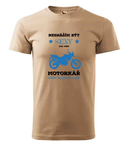 Pánské tričko Nesnáším být sexy, ale jsem motorkář