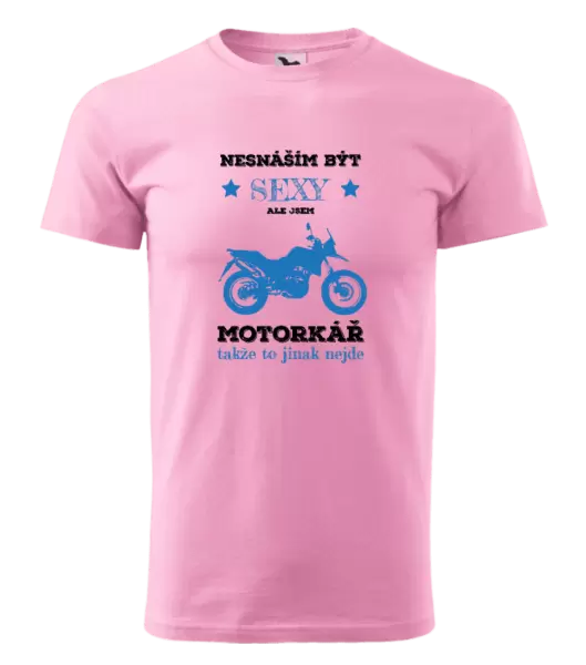 Pánské tričko Nesnáším být sexy, ale jsem motorkář