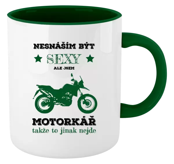 Hrnek Nesnáším být sexy, ale jsem motorkář
