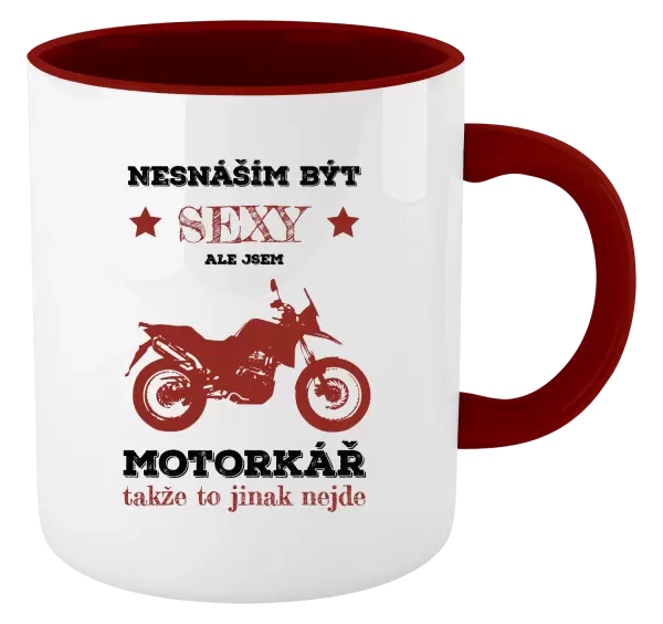 Hrnek Nesnáším být sexy, ale jsem motorkář