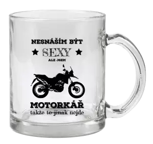 Hrnek Nesnáším být sexy, ale jsem motorkář