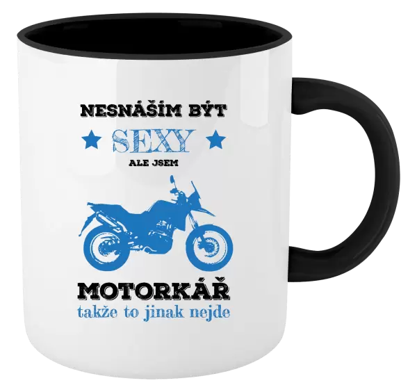 Hrnek Nesnáším být sexy, ale jsem motorkář