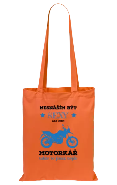 Látková taška Nesnáším být sexy, ale jsem motorkář