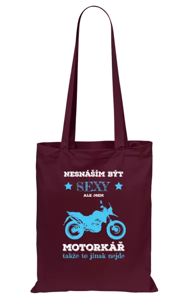 Látková taška Nesnáším být sexy, ale jsem motorkář