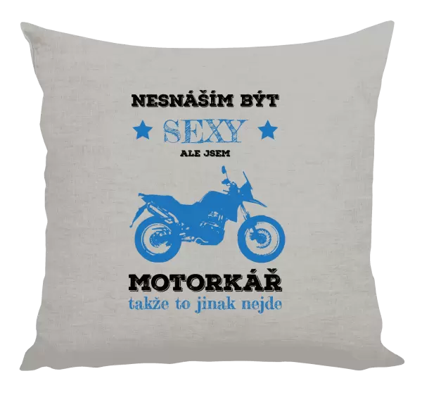 Polštář Nesnáším být sexy, ale jsem motorkář