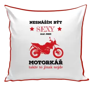 Polštář Nesnáším být sexy, ale jsem motorkář