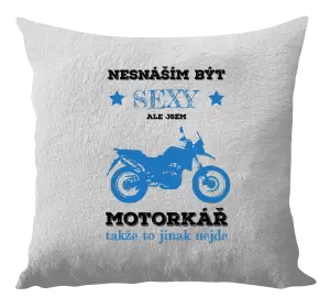 Polštář Nesnáším být sexy, ale jsem motorkář
