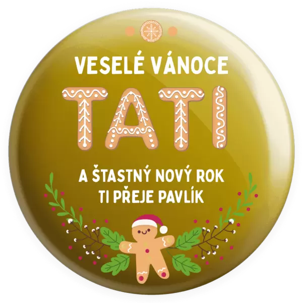 Placka Veselé Vánoce tati, perníček