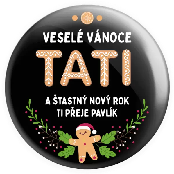Placka Veselé Vánoce tati, perníček
