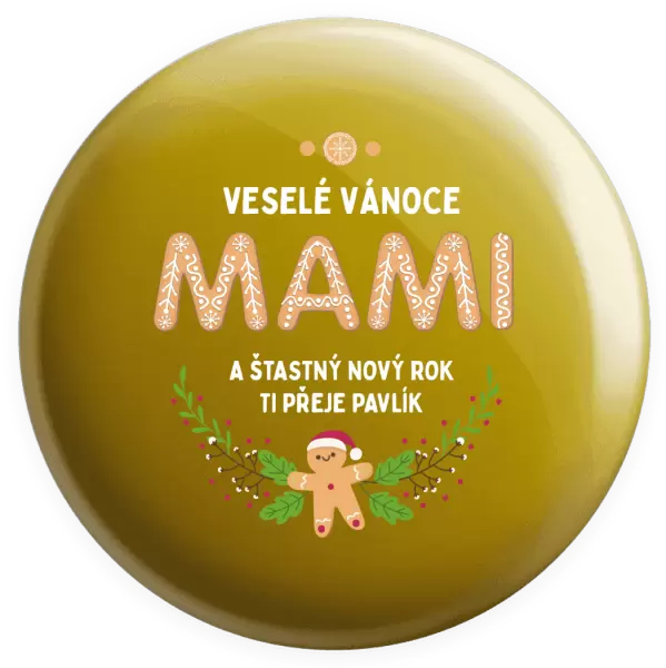 Placka Veselé Vánoce mami, perníček