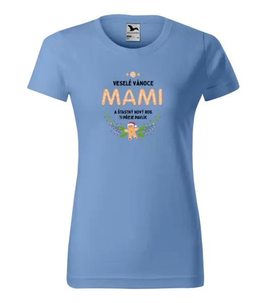 Dámské vánoční tričko Veselé Vánoce mami, perníček