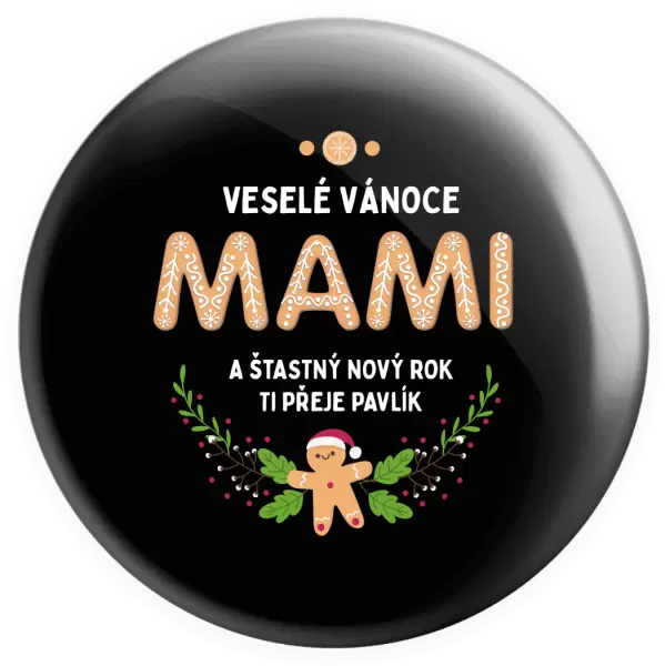 Placka Veselé Vánoce mami, perníček