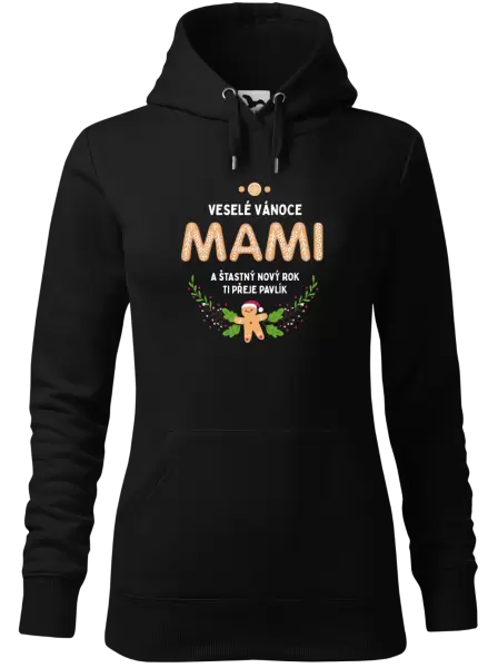 Dámská vánoční mikina Veselé Vánoce mami, perníček