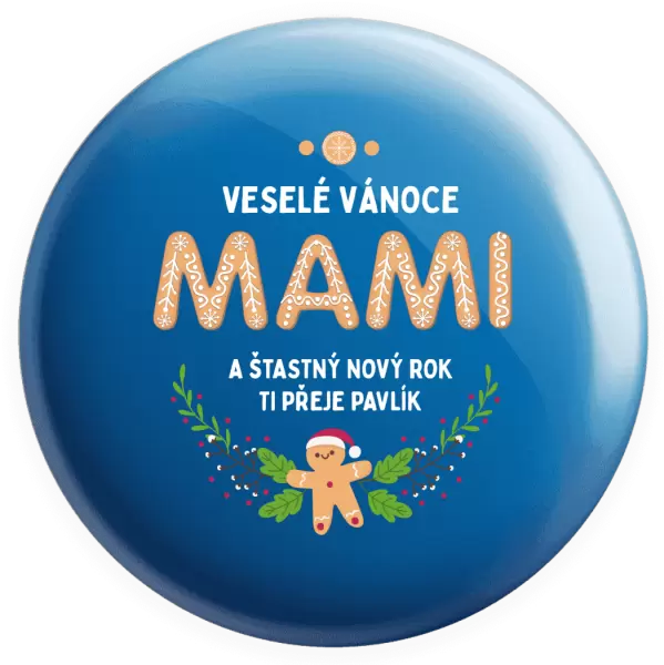 Placka Veselé Vánoce mami, perníček