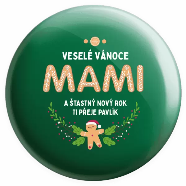 Placka Veselé Vánoce mami, perníček